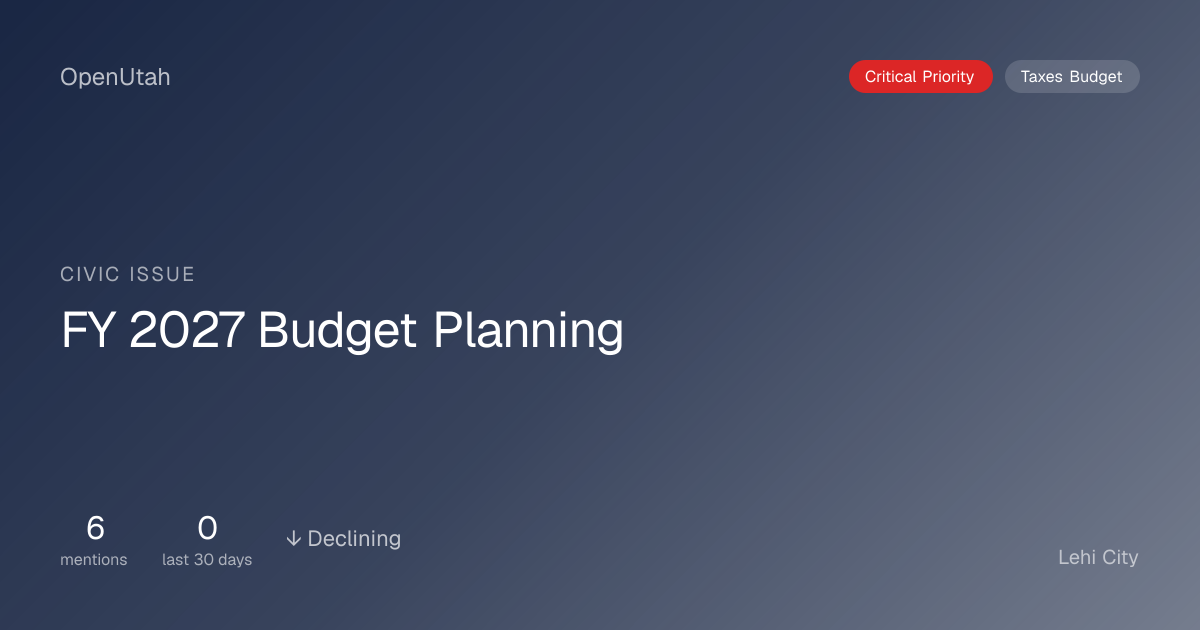 FY 2027 Budget Planning in Lehi: News & Council Decisions | OpenUtah